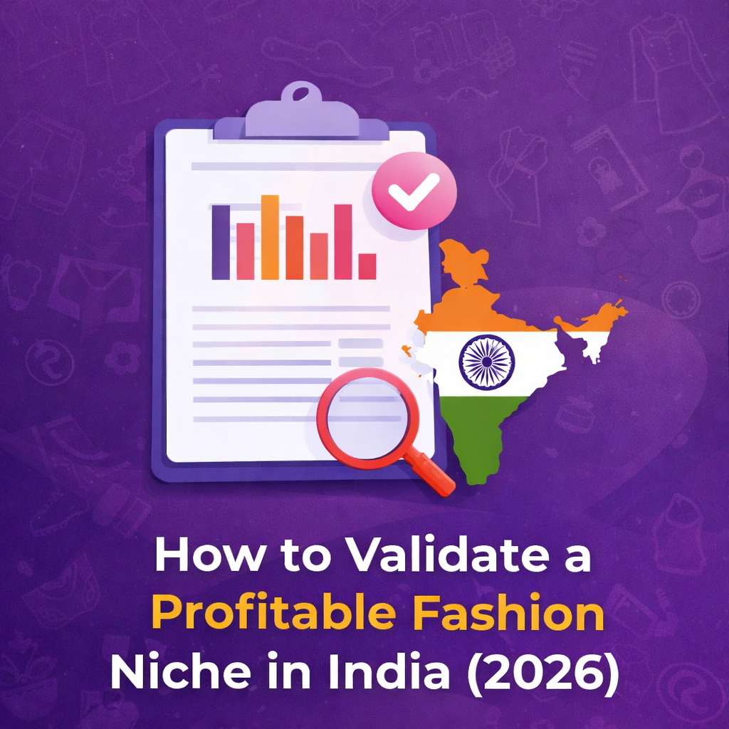 How to Validate a Profitable Fashion Niche in India